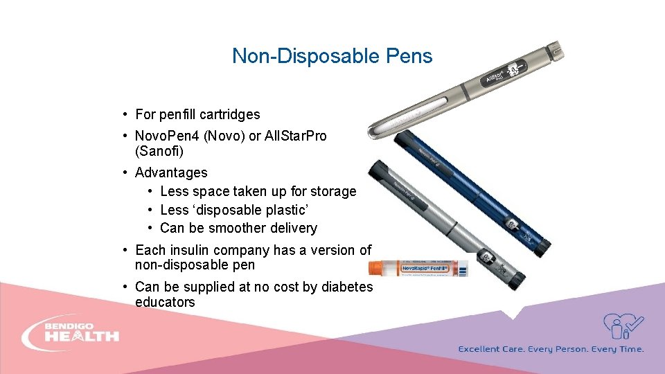 Non-Disposable Pens • For penfill cartridges • Novo. Pen 4 (Novo) or All. Star.