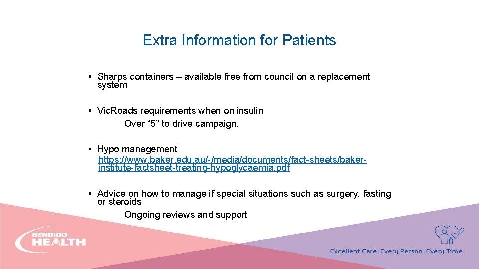 Extra Information for Patients • Sharps containers – available free from council on a