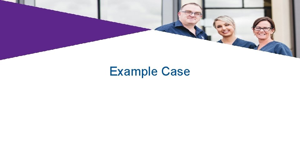 Example Case 