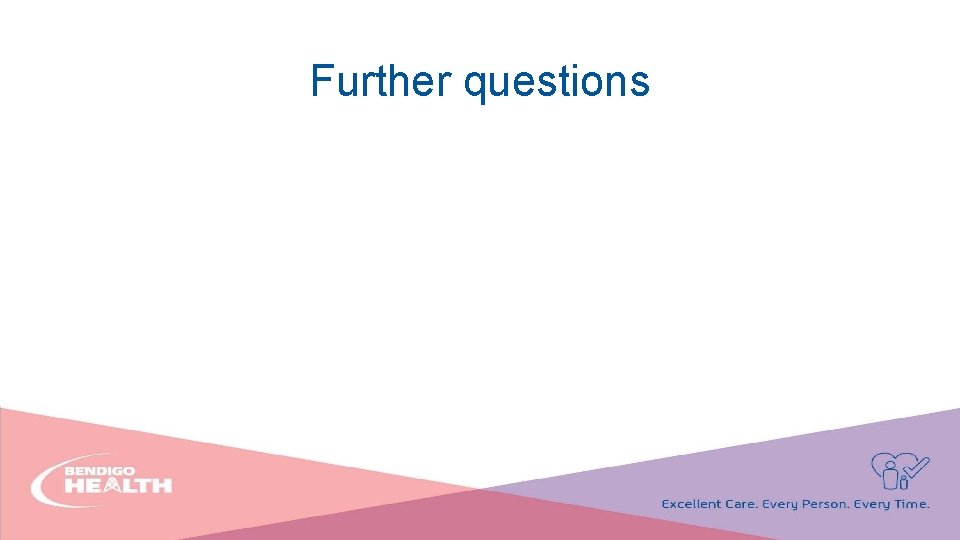 Further questions 