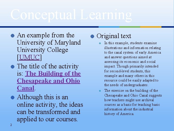 Conceptual Learning ¥ ¥ ¥ 2 An example from the University of Maryland University