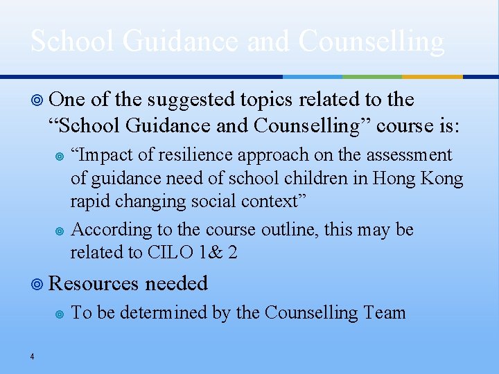 School Guidance and Counselling ¥ One of the suggested topics related to the “School