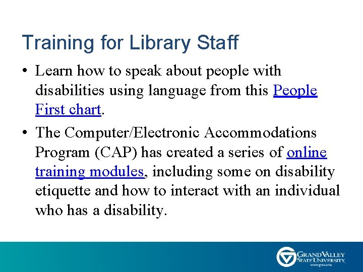 Training for Library Staff • Learn how to speak about people with disabilities using