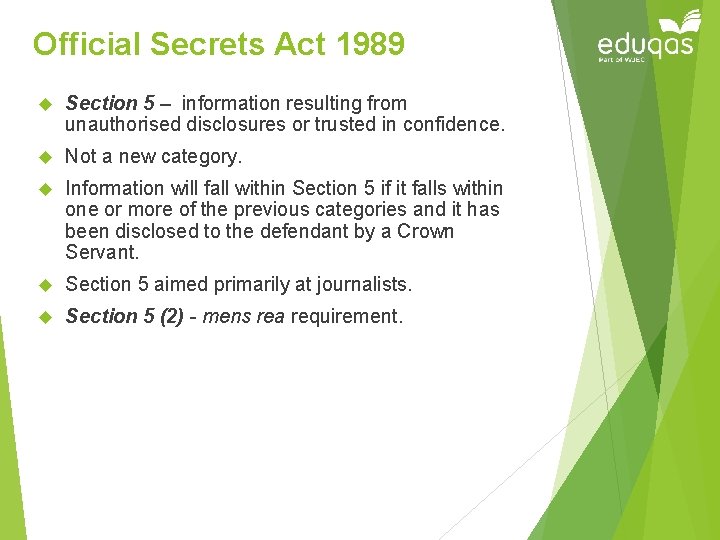 Official Secrets Act 1989 Section 5 – information resulting from unauthorised disclosures or trusted