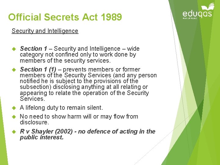 Official Secrets Act 1989 Security and Intelligence Section 1 – Security and Intelligence –