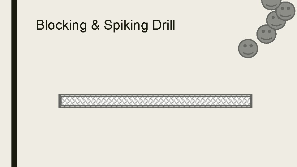 Blocking & Spiking Drill 