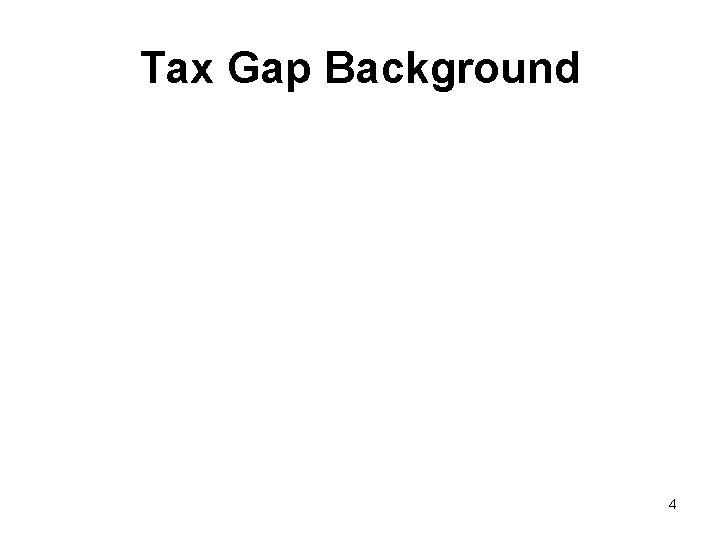 Tax Gap Background 4 