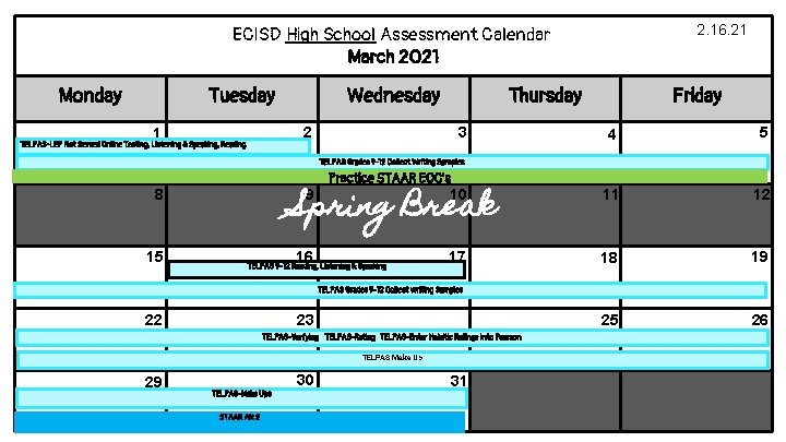 ECISD High School Assessment Calendar March 2021 Monday Tuesday Wednesday Thursday 2 1 TELPAS-LEP