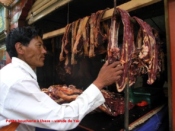 Petite boucherie à Lhasa – viande de Yak 