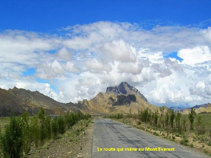 La route qui mène au Mont Everest 