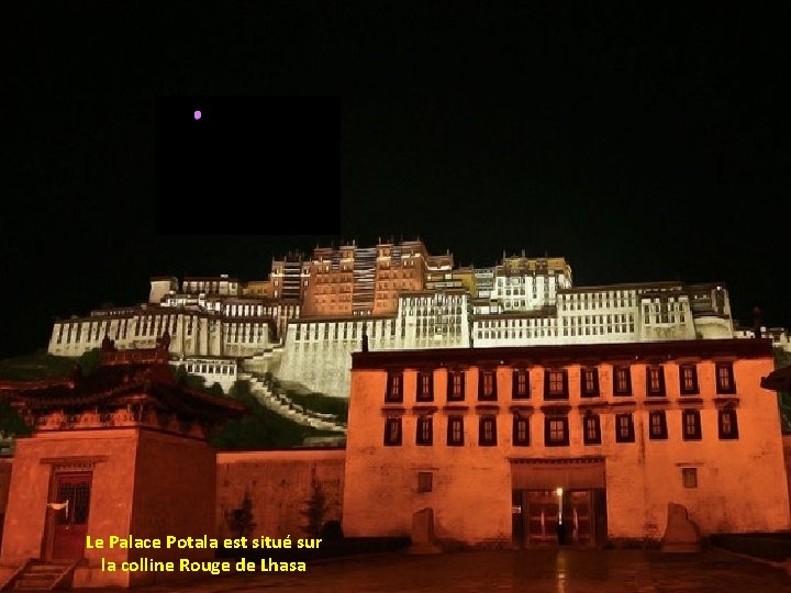 Le Palace Potala est situé sur la colline Rouge de Lhasa 