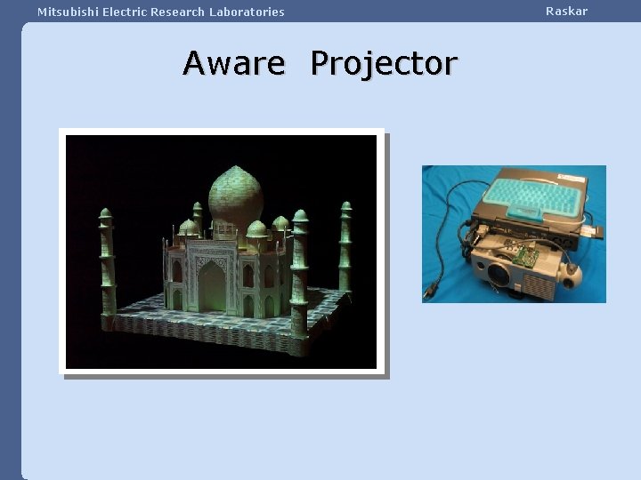 Mitsubishi Electric Research Laboratories Aware Projector Raskar 