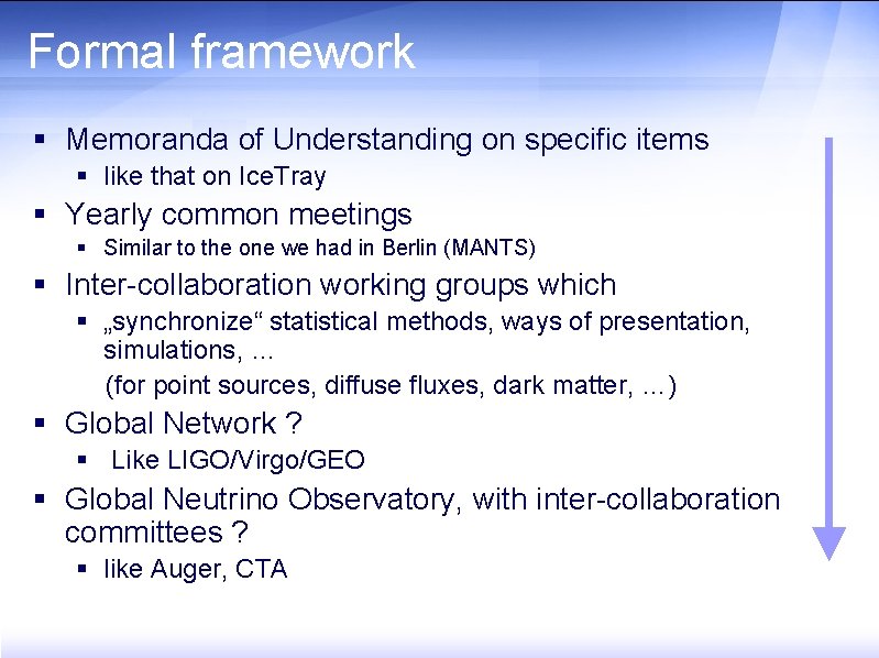 Formal framework § Memoranda of Understanding on specific items § like that on Ice.