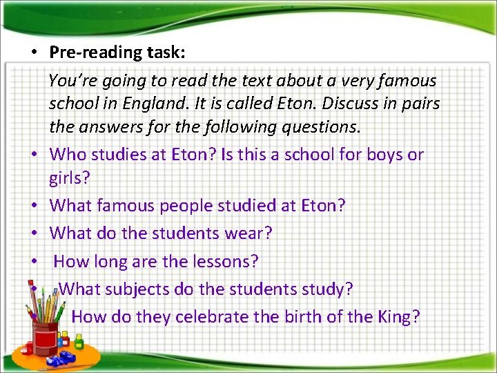  • Pre-reading task: You’re going to read the text about a very famous