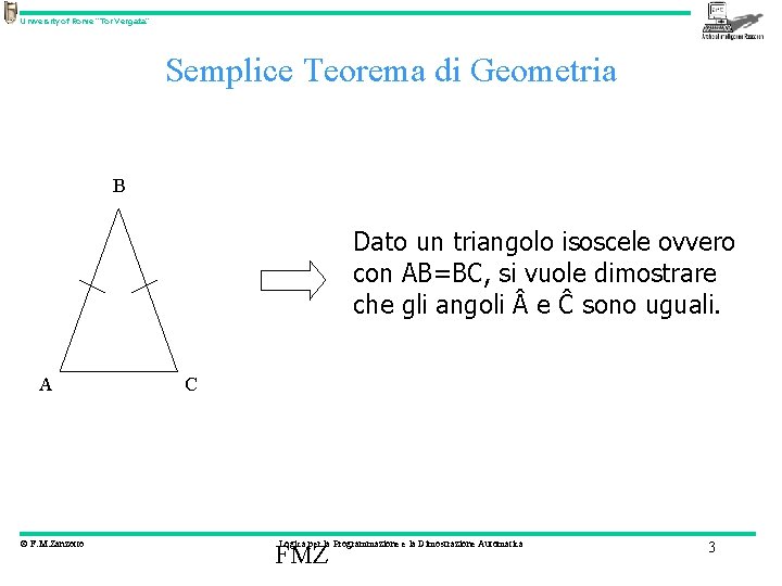 Cenni di Logica Fabio Massimo Zanzotto Calcolo proposizionale