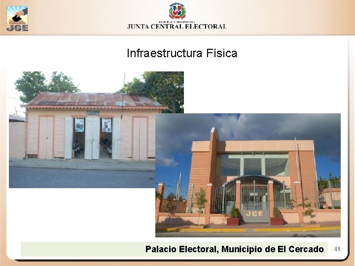 Infraestructura Física Palacio Electoral, Municipio de El Cercado 41 