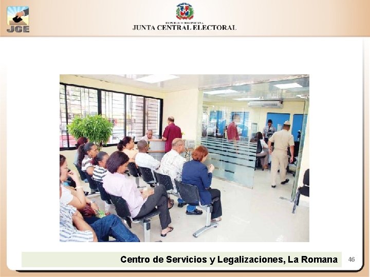 Centro de Servicios y Legalizaciones, La Romana 46 