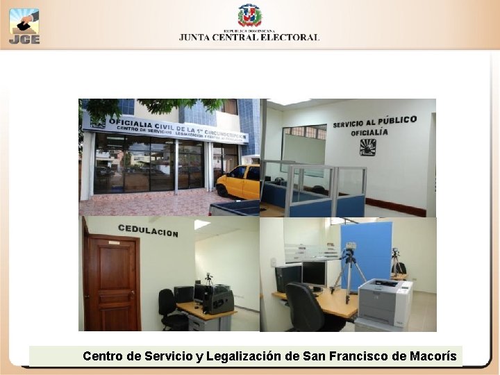 Centro de Servicio y Legalización de San Francisco de Macorís 