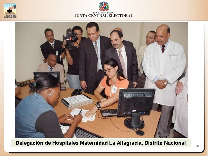 Delegación de Hospitales Maternidad La Altagracia, Distrito Nacional 87 