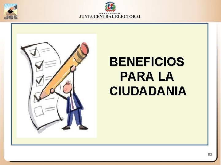 BENEFICIOS PARA LA CIUDADANIA 93 