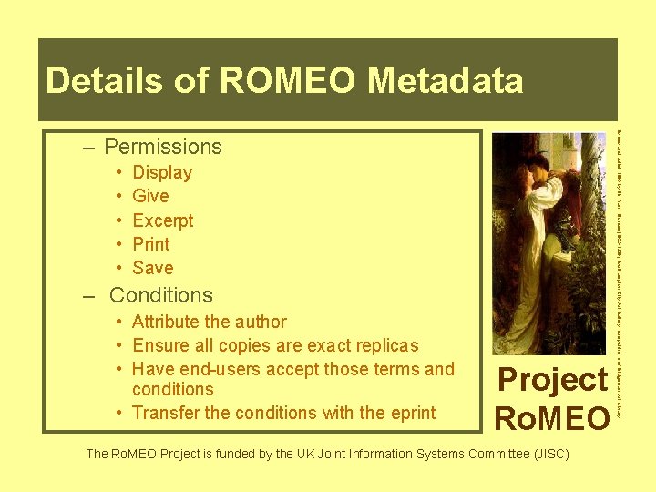 Details of ROMEO Metadata • • • Display Give Excerpt Print Save – Conditions