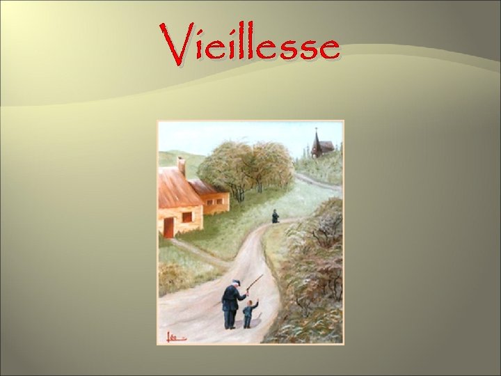 Vieillesse 