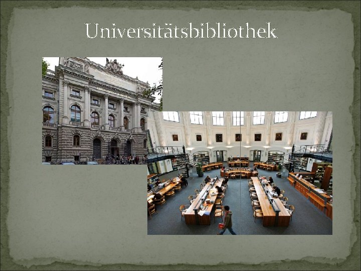 Universitätsbibliothek 