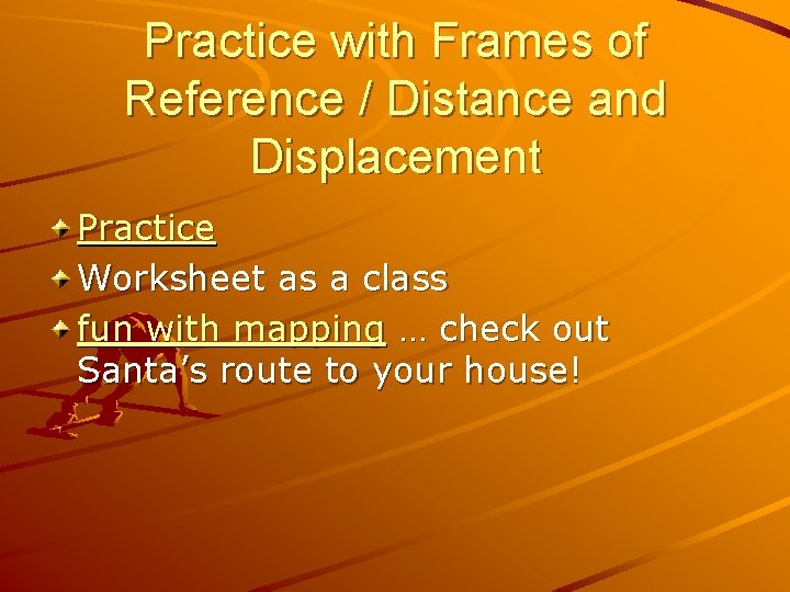 Practice with Frames of Reference / Distance and Displacement Practice Worksheet as a class