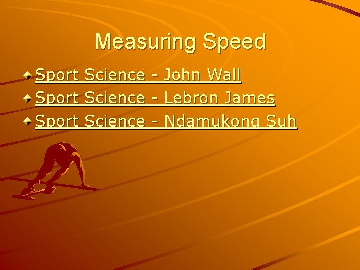 Measuring Speed Sport Science - John Wall Lebron James Ndamukong Suh 