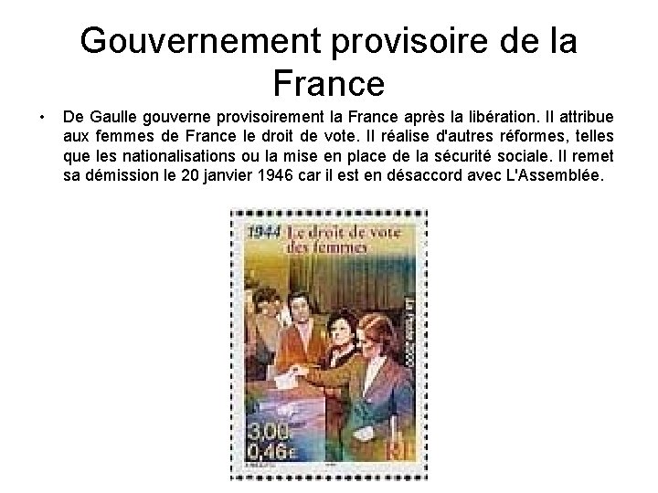 Gouvernement provisoire de la France • De Gaulle gouverne provisoirement la France après la