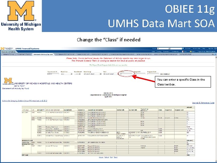 OBIEE 11 g UMHS Data Mart SOA Change the “Class” if needed You can