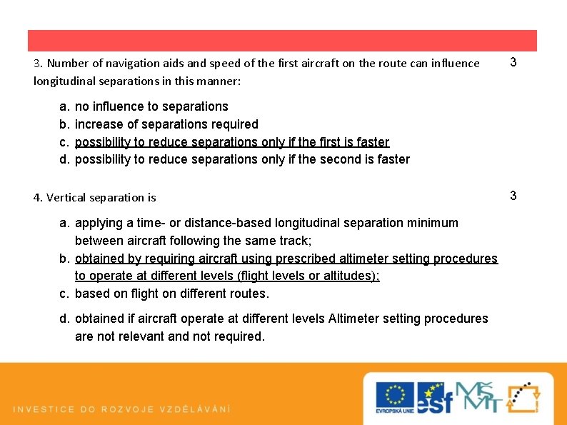 3. Number of navigation aids and speed of the first aircraft on the route