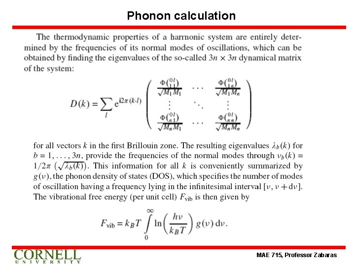 Phonon calculation MAE 715, Professor Zabaras 
