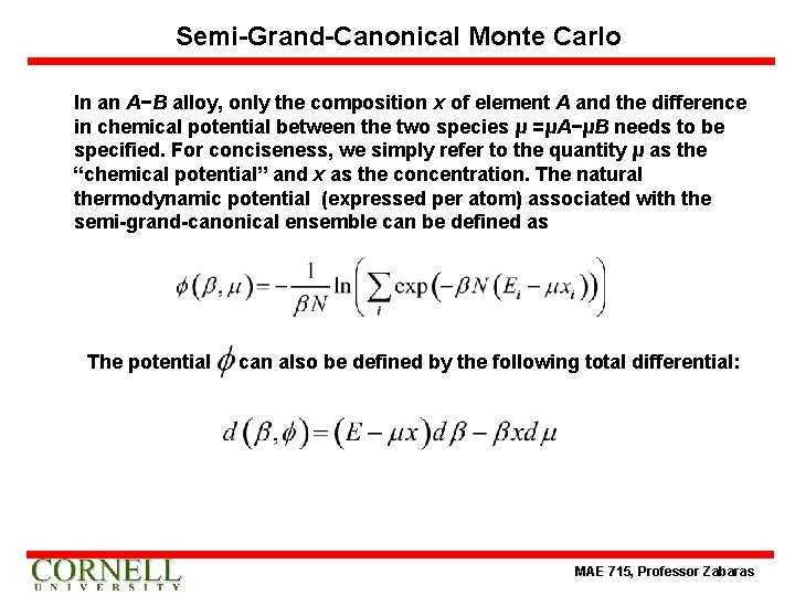 Semi-Grand-Canonical Monte Carlo In an A−B alloy, only the composition x of element A