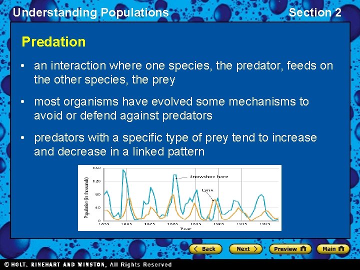 Understanding Populations Section 2 Predation • an interaction where one species, the predator, feeds