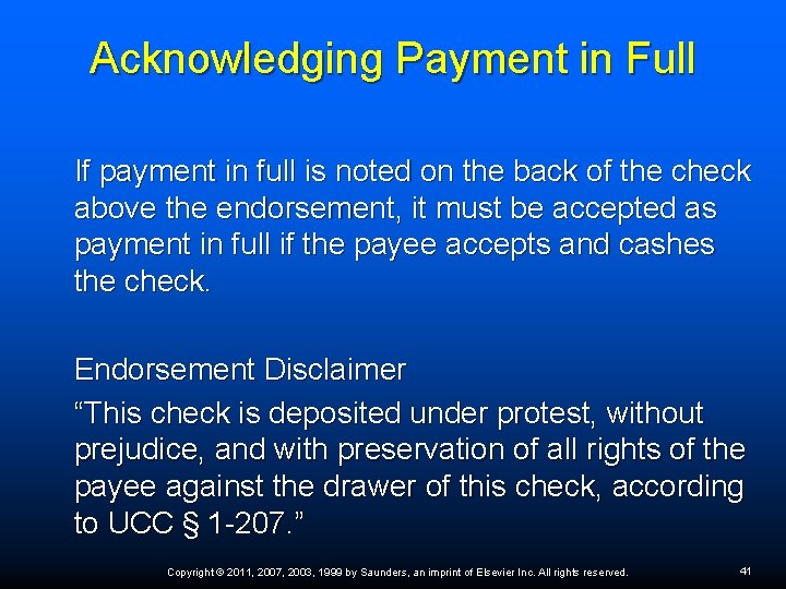 Acknowledging Payment in Full If payment in full is noted on the back of