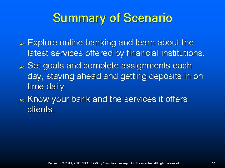 Summary of Scenario Explore online banking and learn about the latest services offered by