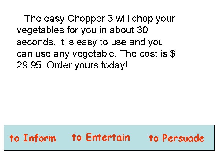 The easy Chopper 3 will chop your vegetables for you in about 30 seconds.