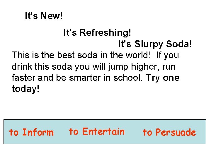 It's New! It's Refreshing! It's Slurpy Soda! This is the best soda in the