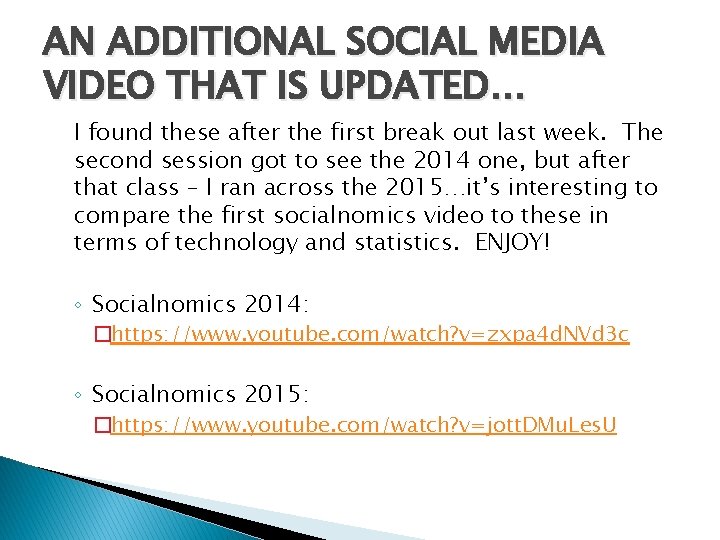 AN ADDITIONAL SOCIAL MEDIA VIDEO THAT IS UPDATED… I found these after the first