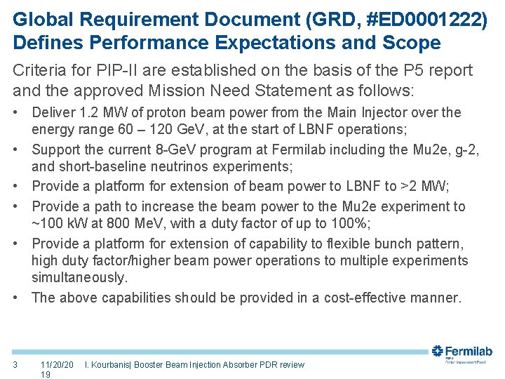 Global Requirement Document (GRD, #ED 0001222) Defines Performance Expectations and Scope Criteria for PIP-II