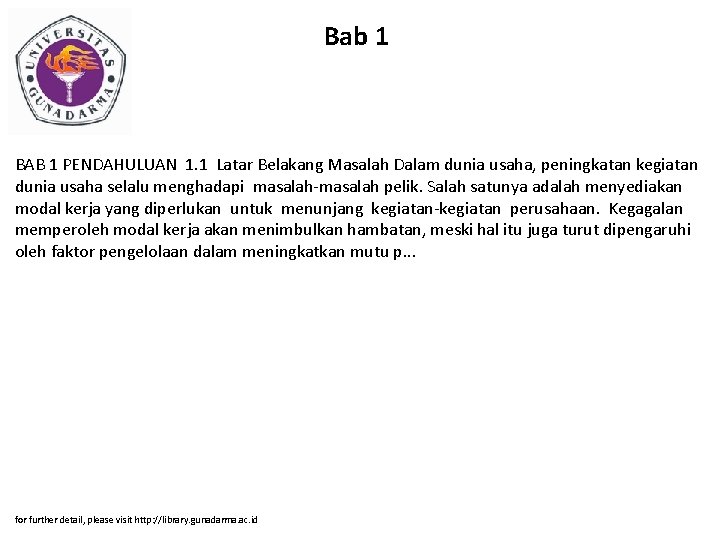 Bab 1 BAB 1 PENDAHULUAN 1. 1 Latar Belakang Masalah Dalam dunia usaha, peningkatan