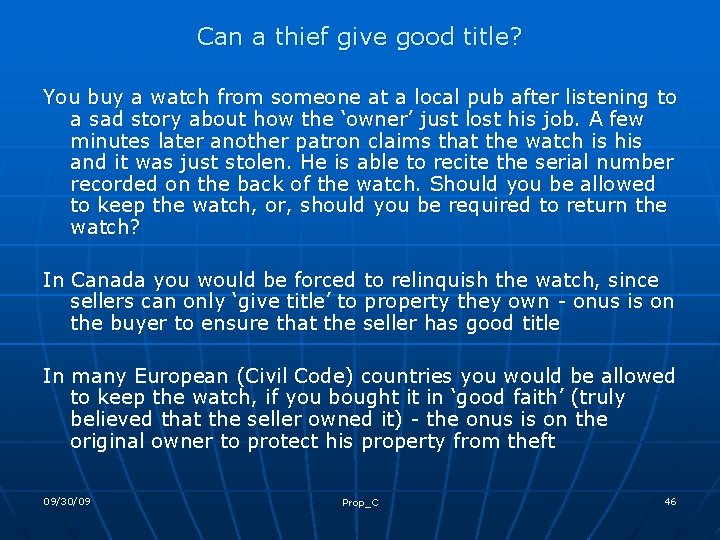Can a thief give good title? You buy a watch from someone at a