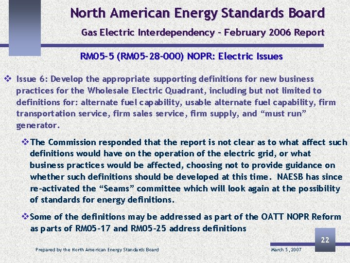 North American Energy Standards Board Gas Electric Interdependency – February 2006 Report RM 05