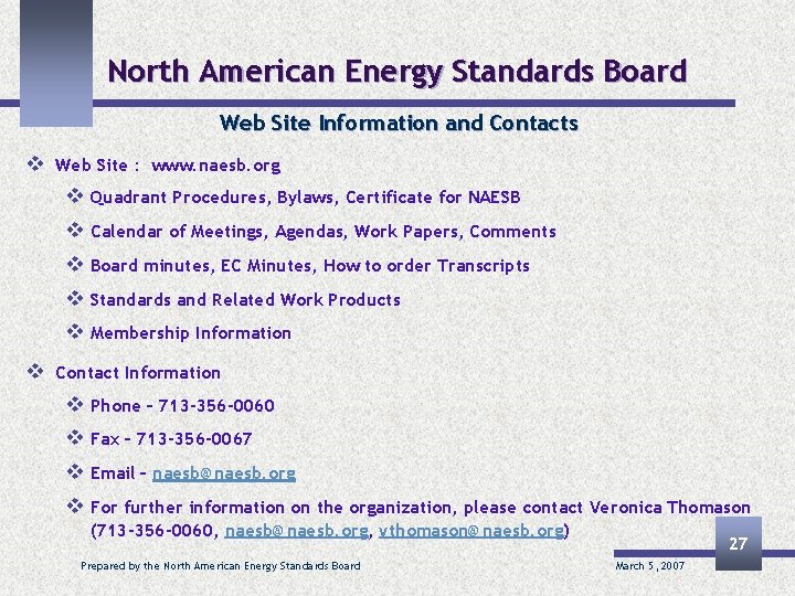 North American Energy Standards Board Web Site Information and Contacts v Web Site :
