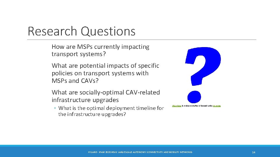 Research Questions How are MSPs currently impacting transport systems? What are potential impacts of Research Questions How are MSPs currently impacting transport systems? What are potential impacts of