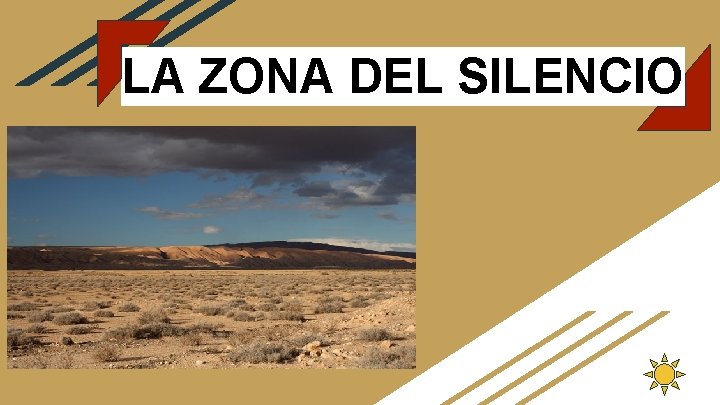 LA ZONA DEL SILENCIO 