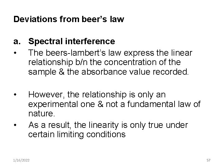 Deviations from beer’s law a. Spectral interference • The beers-lambert’s law express the linear