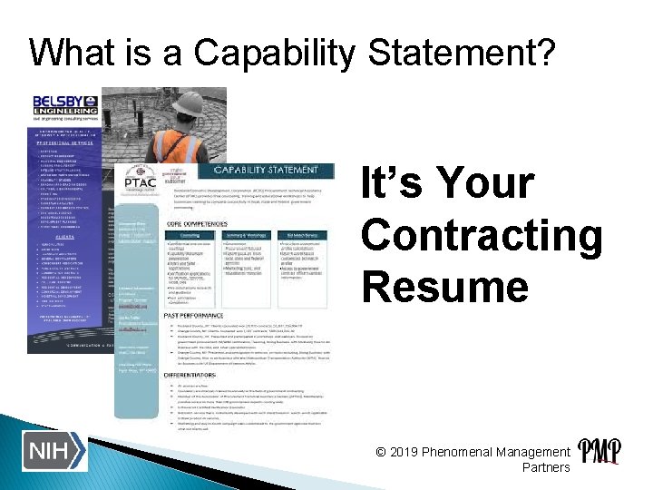 What is a Capability Statement? It’s Your Contracting Resume © 2019 Phenomenal Management Partners