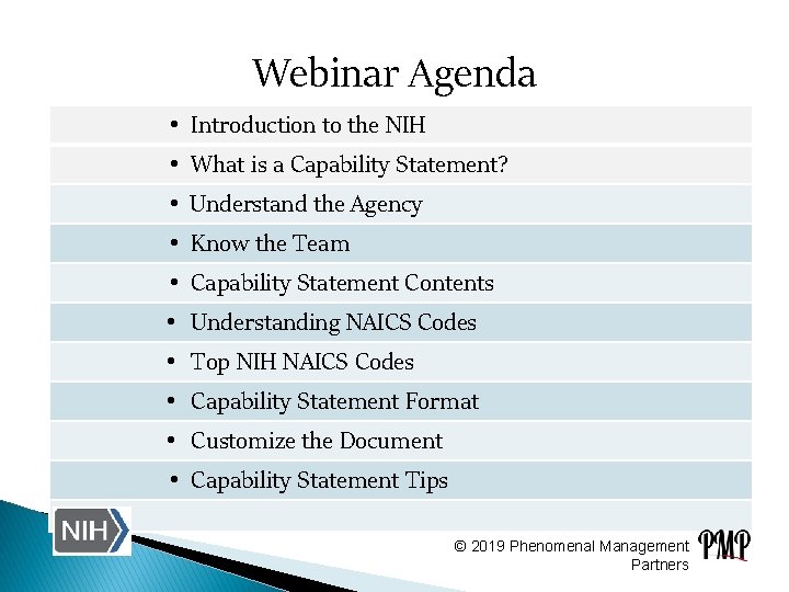 Webinar Agenda • • • Introduction to the NIH What is a Capability Statement?